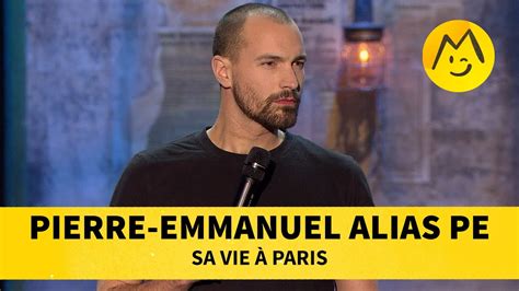 Pierre Emmanuel Alias Pe Sa Vie à Paris Youtube