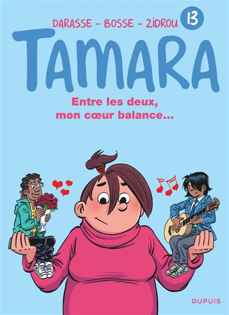 Entre les deux mon coeur balance tome 13 de la série de BD Tamara