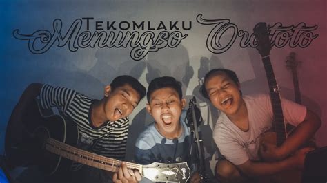 Tekomlaku Menungso Oratoto Cover Youtube