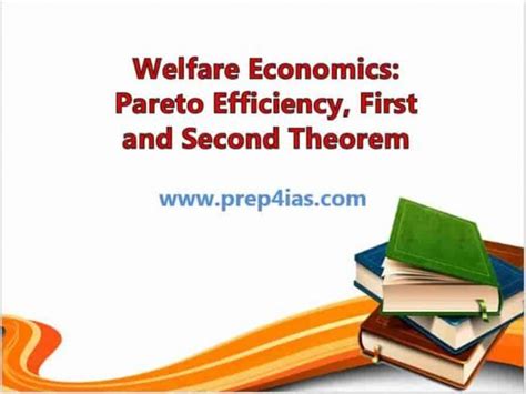 Welfare Economics: Pareto Efficiency, First and Second Theorem | PREP4IAS