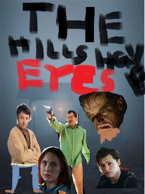 The Hills Have Eyes - Remake Poster by The-Darkes-Nightmare on DeviantArt