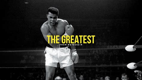 The Greatest Muhammad Ali Inspirational Video Youtube