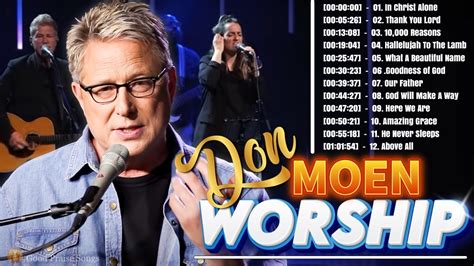 Greatest Hits DON MOEN Worship Songs Ever Playlist 2024 Top 50 Popular