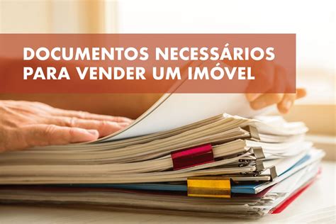 Quais os documentos necessários para vender um imóvel KasaKalma