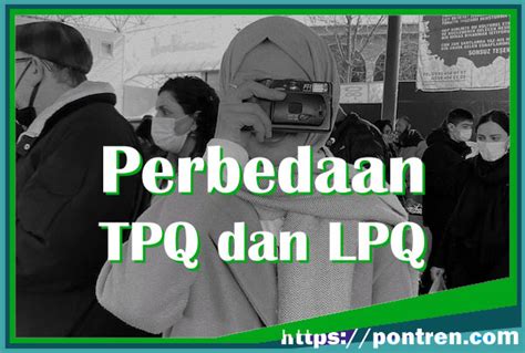 Perbedaan TPQ Dan LPQ