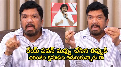 Posani Krishna Murali M0ST Serious COMMENTS On Pawan Kalyan