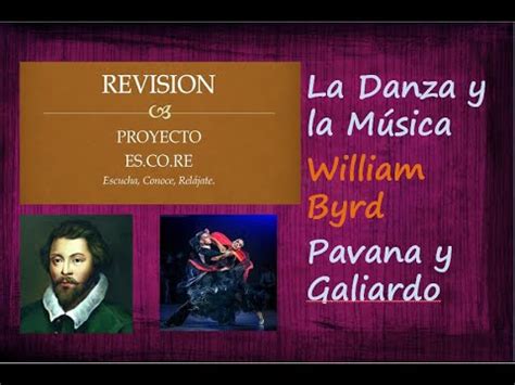 La Danza Y La M Sica William Byrd Pavana Y Galiardo Youtube