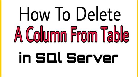 How To Delete A Column From A Table In Sql Youtube