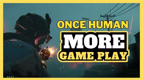 🔴live Once Human More Game Play Pc Stream Youtube