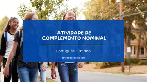 Atividade de complemento nominal - 8º ano