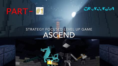 Ascend Level Minecraft Map Gameplay Youtube