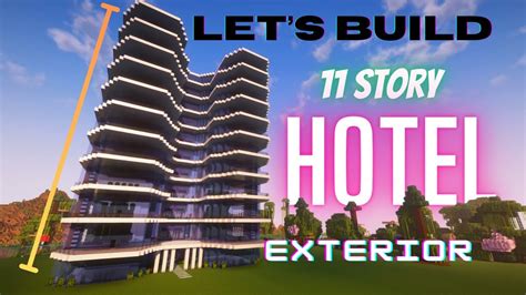 🏨 Minecraft Let S Build Epic 11 Story Hotel Exterior 🏰 Best Hotel Design Tutorial 2024 Youtube