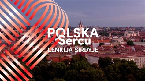 Polska W Sercu Wyj Tkowy Koncert W Tvp I Tvp Wilno