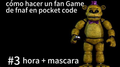 C Mo Hacer Un Fangame De Fnaf En Pocket Code Hora M Scara