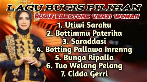 Kumpulan Lagu Bugis Electone Lagu Bugis Nonstop Enak Di Dengar A Y