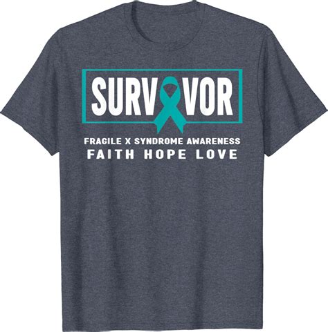 Fragile X Syndrome Survivor Fragile X Syndrome Awareness T Shirt