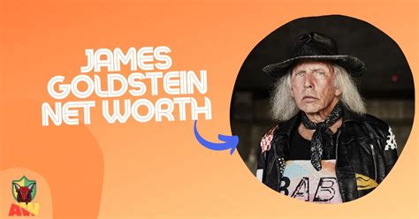 James Goldstein Net Worth - All About Worth