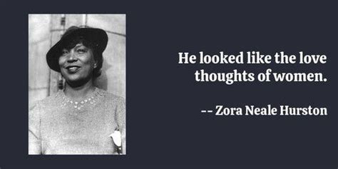 Quotes By Zora Neale Hurston In 2022 Zora Neale Hurston Interesting