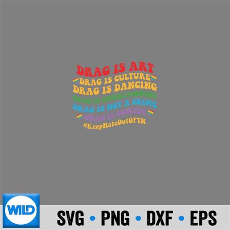 LGBT SVG Drag Is Not A Crime Comedy Dancing Lgbt Gay Lesbian Pride SVG