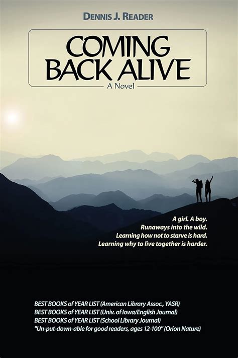 Coming Back Alive Kindle Edition By Reader Dennis J Literature