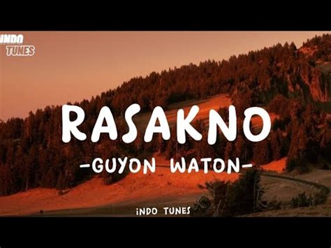 Rasakno Guyonwaton Lirik Lagu Youtube