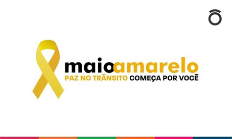 Maio Amarelo prevenir acidentes de trânsito é preservar a Vida