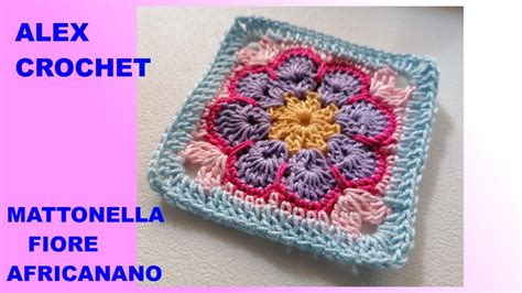 MATTONELLA FIORE AFRICANO Uncinetto ALEX CROCHET TUTORIAL FACILE YouTube