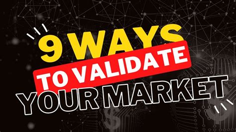 9 Ways To Validate Your Market For Entrepreneurs Youtube