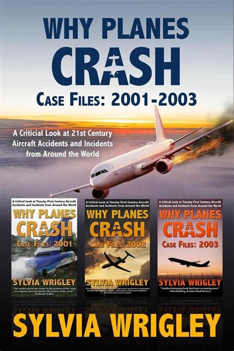 Why Planes Crash Why Planes Crash Case Files 2001 2003 Ebook