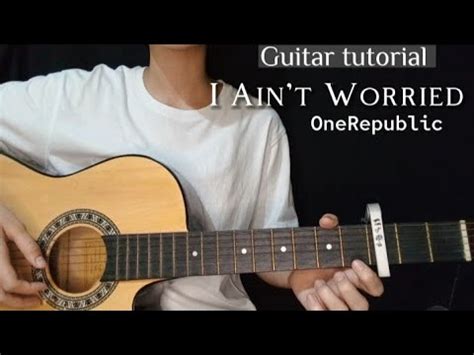 I Ain T Worried OneRepublic Easy Guitar Tutorial YouTube