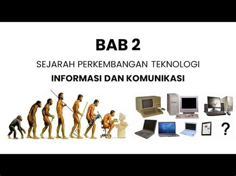 Sejarah Perkembangan Teknologi Informasi Dan Komunikasi TIK Kelas 7