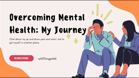 How To Overcome Mental Health Challenges A Personal Journey Youtube