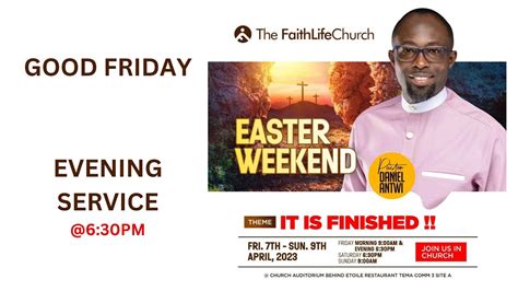 Good Friday Evening Service With Pastor Daniel Yaw Antwi April 7