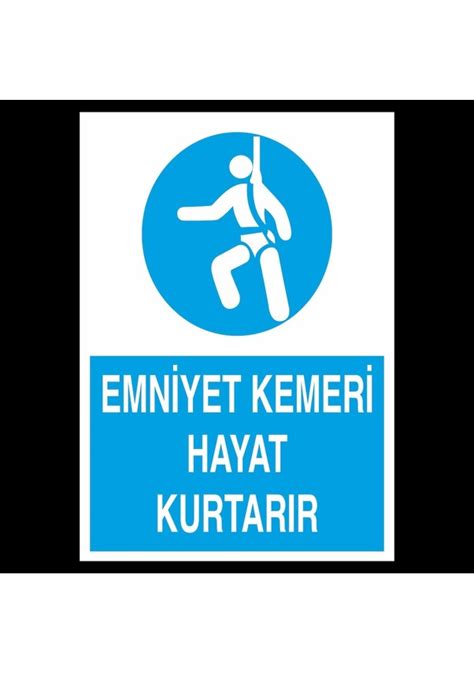 Emniyet Kemeri Hayat Kurtar R Uyar Levhas X Cm Fiyatlar Ve