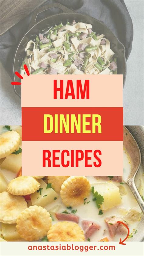 30+ Delicious Ham Dinner Ideas For The Your Family