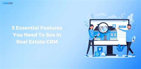 5 Essential Features You Need To See In Real Estate CRM - Agent CRM Blog