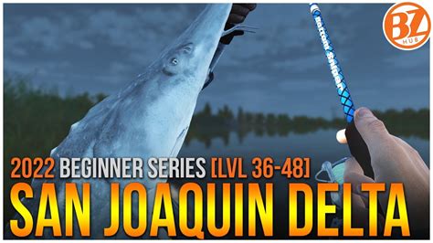 F2P Lvl 36 48 Fishing Planet San Joaquin Delta Guide BZHub Beginner