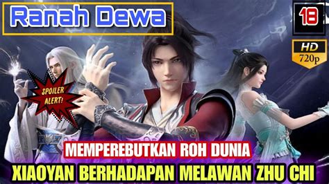 Spoiler Battle Through The Heavens Ranah Kaisar S Eps Youtube