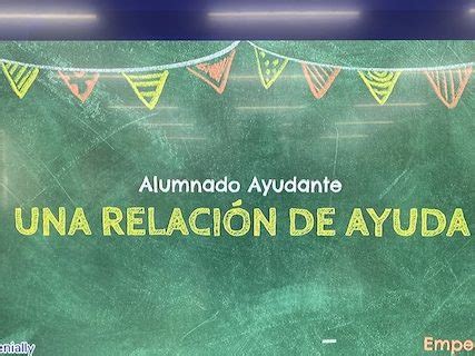 PROYECTO CONVIVENCIA POSITIVA ALUMNADO AYUDANTE CEIP EL TOSCAL LONGUERA