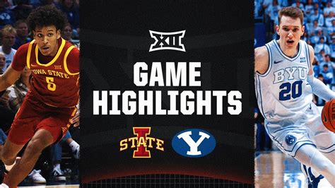 No 24 Iowa State At No 20 BYU Big 12 Men S Basketball Highlights