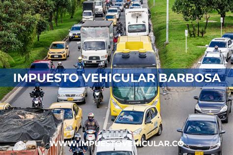 Impuesto Vehicular Barbosa Pago Por Placa