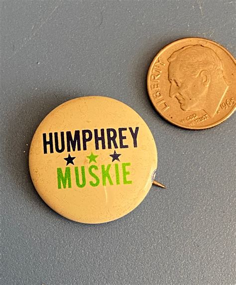 1968 Hubert Humphrey Edmund Muskie Presidential Campaign Button Etsy