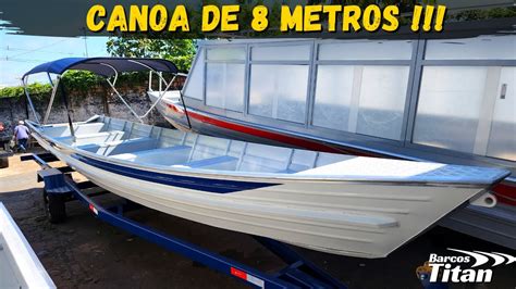 CANOA DE 8 METROS TOTALMENTE SOLDADA YouTube