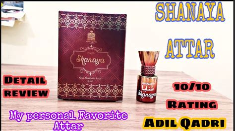 Shanaya Attar By Adilqadri Unboxing Review Best Attar And Perfume