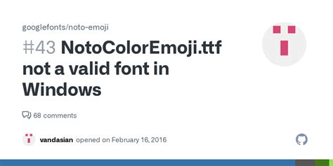 NotoColorEmoji.ttf not a valid font in Windows · Issue #43 · googlefonts/noto-emoji · GitHub