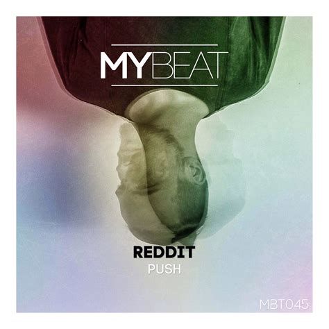 Reddit - Push (Original Mix) by REDDIT | Free Download on Hypeddit