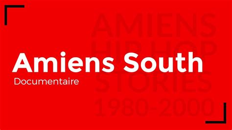 Amiens South Amiens Hip Hop Stories YouTube