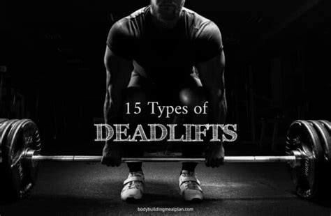 15 Types of Deadlifts and What They Work