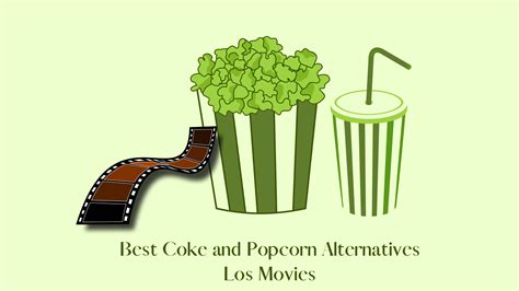 The Best Coke And Popcorn Alternatives 2023 Solutionblades