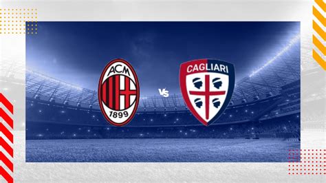 Ac Milan Vs Cagliari Prediction Serie A